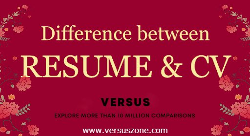 Resume vs CV – What’s the difference? The Difference Between Resume and CV: Which One Should I Use?
